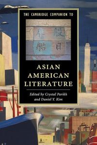 Cover image for The Cambridge Companion to Asian American Literature