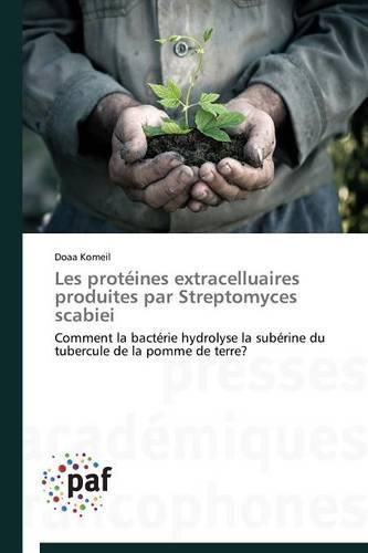 Cover image for Les Proteines Extracelluaires Produites Par Streptomyces Scabiei