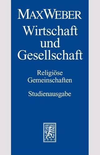 Cover image for Max Weber-Studienausgabe: Band I/22,2: Wirtschaft und Gesellschaft. Religioese Gemeinschaften