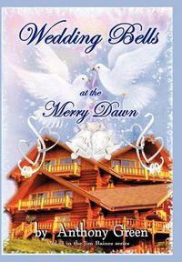 Cover image for Wedding Bells at the Merry Dawn