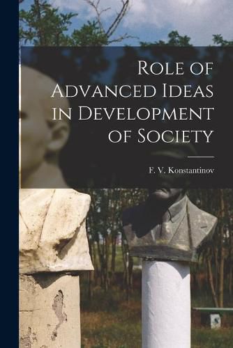 Cover image for Role of Advanced Ideas in Development of Society