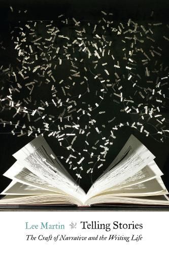 Cover image for Telling Stories: The Craft of Narrative and the Writing Life