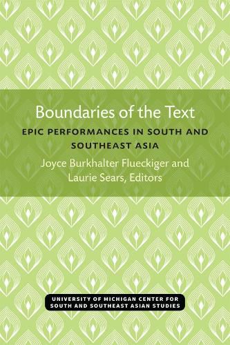 Cover image for Boundaries of the Text: Epic Performances in South and Southeast Asia