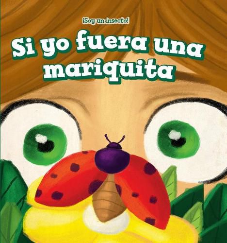 Si Yo Fuera Una Mariquita (If I Were a Ladybug)