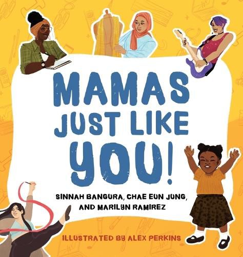 Cover image for Mamas Just Like You!