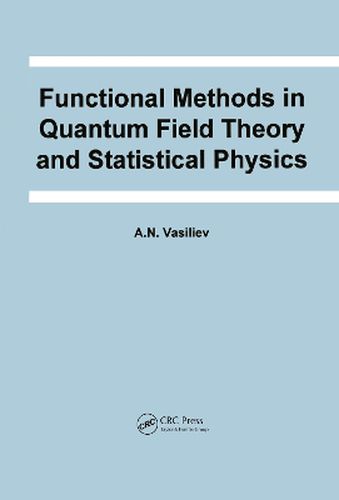Cover image for Functional Methods in Quantum Field Theory and Statistical Physics