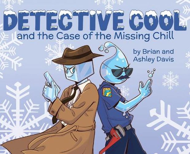 Cover image for Detective Cool and the Case of the Missing Chill