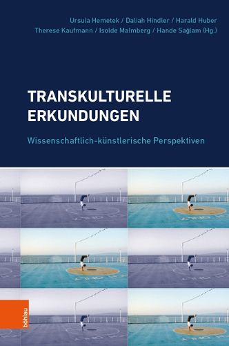 Cover image for Transkulturelle Erkundungen: Wissenschaftlich-kA nstlerische Perspektiven