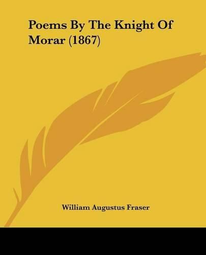 Cover image for Poems by the Knight of Morar (1867)