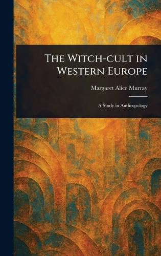 Cover image for The Witch-cult in Western Europe