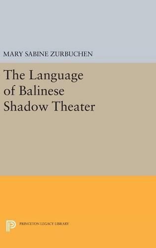 Cover image for The Language of Balinese Shadow Theater