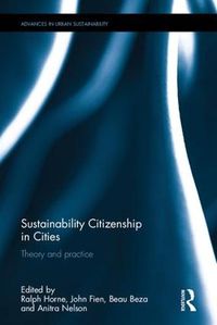 Cover image for Sustainability Citizenship in Cities: Theory and practice