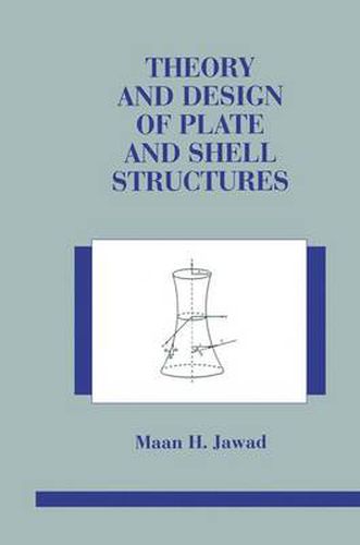 Cover image for Theory and Design of Plate and Shell Structures