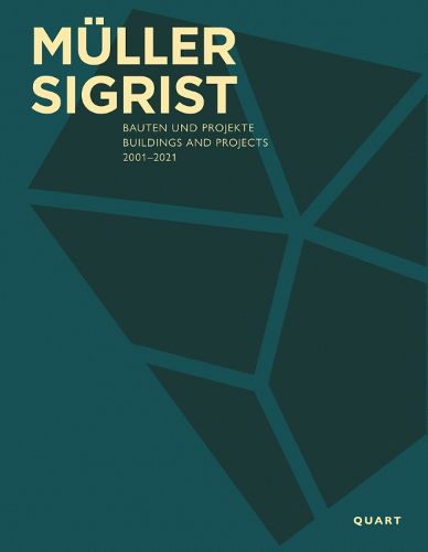 Cover image for Muller Sigrist: Buildings and Projects 2001-2021