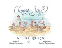 Cover image for Choose Joy at the Beach