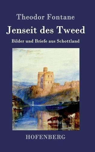 Cover image for Jenseit des Tweed: Bilder und Briefe aus Schottland