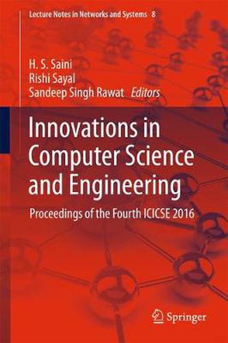 Cover image for Innovations in Computer Science and Engineering: Proceedings of the Fourth ICICSE 2016