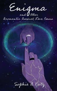 Cover image for Enigma and Other Aromantic Asexual Love Poems
