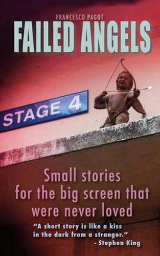 Cover image for Failed Angels: Small Stories for the Big Screen That Were Never Loved