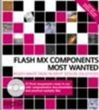 Cover image for Flash MX Components Most Wanted: Ready Made Drag 'n' Drop Design Solutions