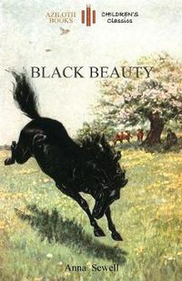Cover image for Black Beauty: With 21 Original Illustrations by the Author (Aziloth Books)