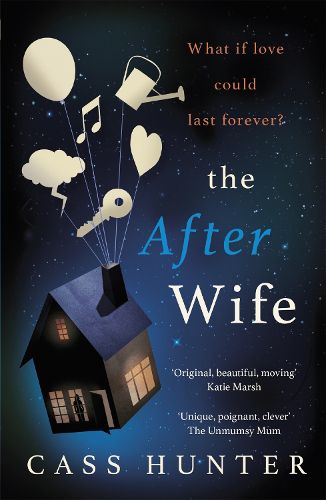 Cover image for The After Wife: The most uplifting and surprising page-turner of the year