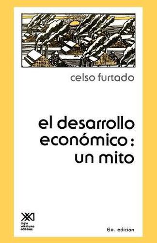 Cover image for El Desarrollo Economico: Un Mito