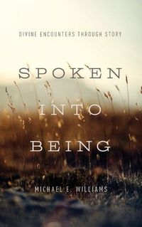 Cover image for Spoken Into Being