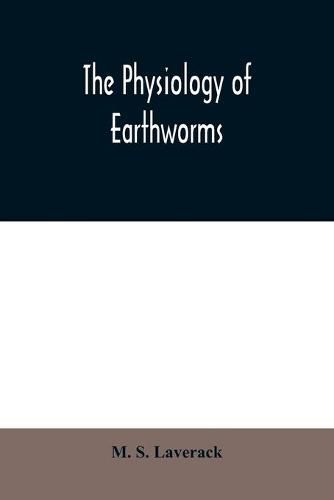 Cover image for The physiology of earthworms