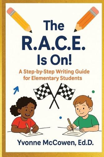Cover image for The R.A.C.E Is On! A Step-by-Step Writing Guide for Elementary Students