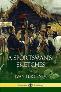 Cover image for A Sportsman's Sketches