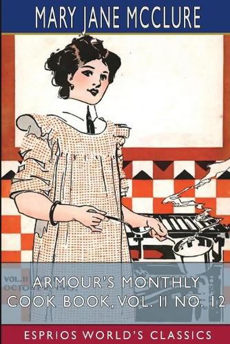 Cover image for Armour's Monthly Cook Book, Vol. II No. 12 (Esprios Classics)