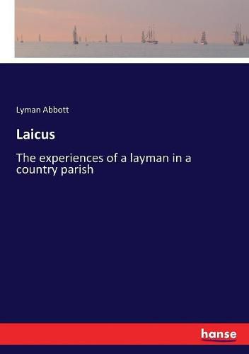 Cover image for Laicus: The experiences of a layman in a country parish