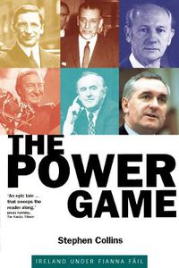 Cover image for The Power Game: Ireland under Fianna Fail
