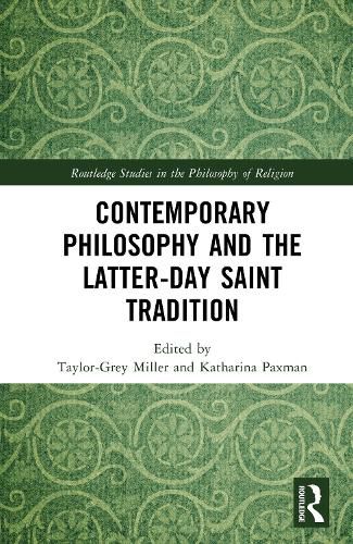 Cover image for Contemporary Philosophy and the Latter-day Saint Tradition