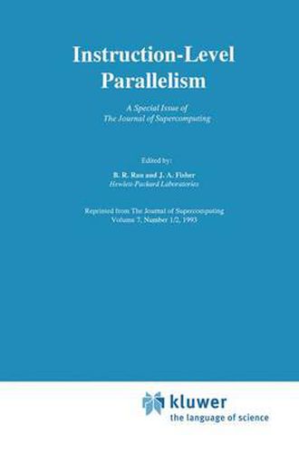Cover image for Instruction-Level Parallelism: A Special Issue of The Journal of Supercomputing