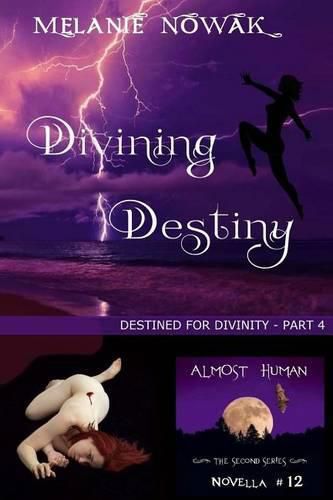 Cover image for Divining Destiny: (Destined for Divinity - Part 4)