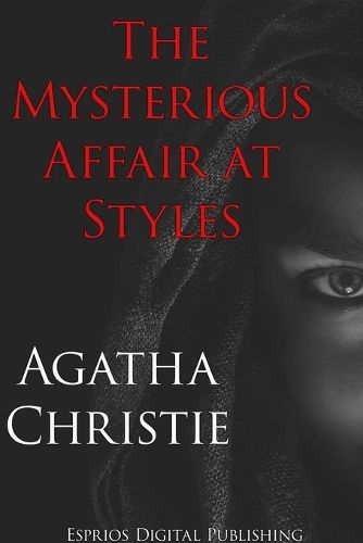 Cover image for The Mysterious Affair at Styles (Esprios Classics)