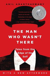 Cover image for The Man Who Wasn't There: Tales from the Edge of the Self