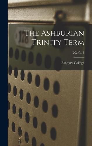 Cover image for The Ashburian Trinity Term; 20, No. 1