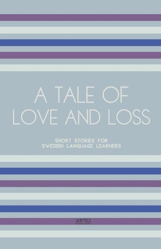 A Tale of Love and Loss