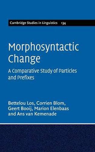 Cover image for Morphosyntactic Change: A Comparative Study of Particles and Prefixes