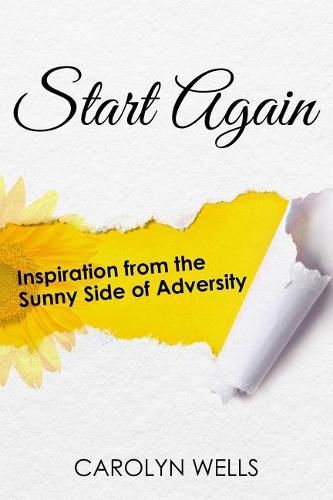 Cover image for Start Again: Inspiration from the Sunny Side of Adversity