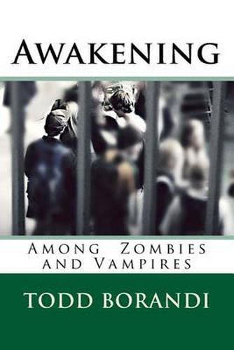 Cover image for Awakening Among Zombies and Vampires