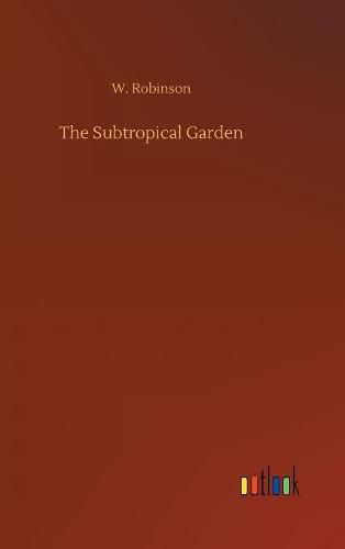 The Subtropical Garden