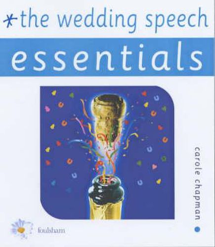 Your Brilliant Wedding Speech: Essentials