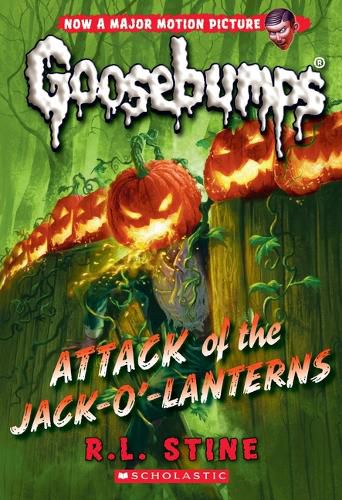 Attack of the Jack-O'-Lanterns (Classic Goosebumps #36): Volume 36