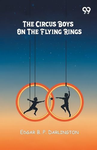 Cover image for The Circus Boys On The Flying Rings