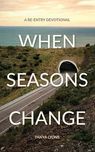 Cover image for When Seasons Change: A Re-Entry Devotional