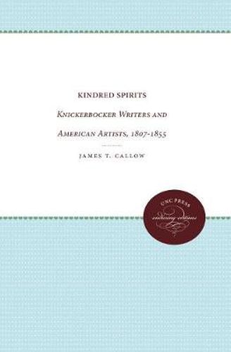 Cover image for Kindred Spirits: Knickerbocker Writers and American Artists, 1807-1855